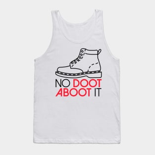 No Doot Aboot It! Tank Top